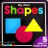 My First Shapes - Touch and Feel Board Book