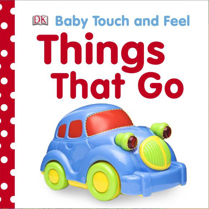 Baby Touch and Feel: Things That Go (Pocket Sized Board Book)