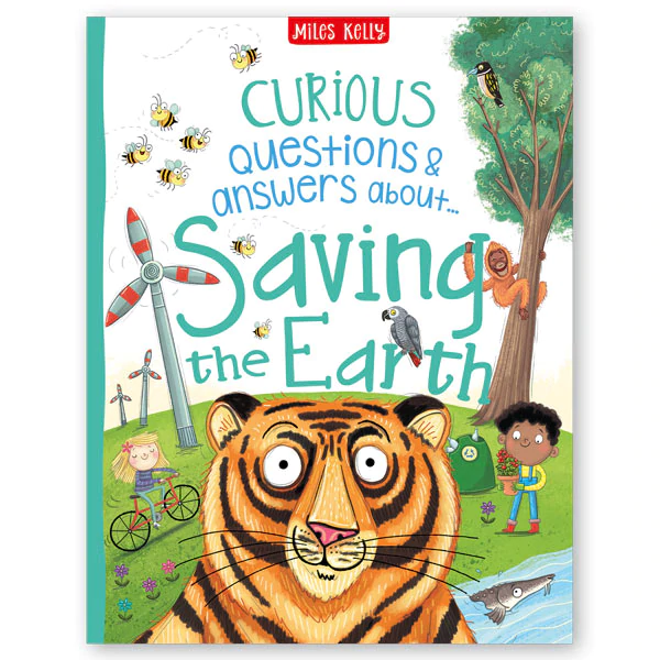 Curious Question Answers about Saving the Earth – Miles Kelly