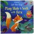 usborne lift the flap play hide and seek with fox