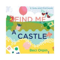 Find me a Castle - A Look and Find Book (Board Book)